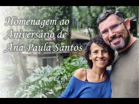 Homenagem ao aniversário de Ana Paula Santos