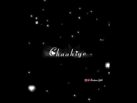 Tarasti hai nigahen black screen Whatsapp status