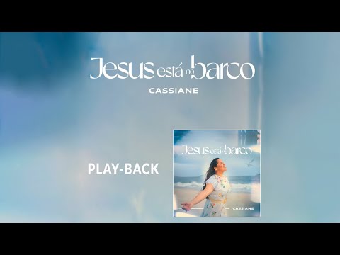 Cassiane | Jesus Está no Barco ⛵ (Playback)