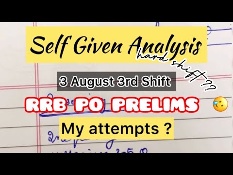 RRB PO PRELIMS 3 Aug 3rd Shift | Self Given Analysis | Comment down your attempts 👇🏻