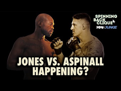 REACTION: Jon Jones vs. Tom Aspinall GUARANTEED by Dana White | Spinning Back Clique