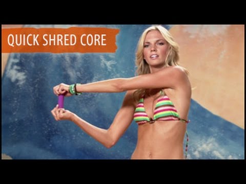 Quick Shred Core Strength Workout: Surfer Girl- 5 Mins