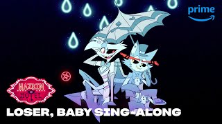 Loser, Baby Sing-Along | Hazbin Hotel | Prime Video