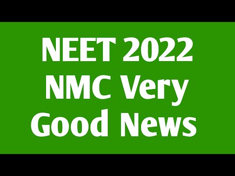 Neet 2022 NMC Good news | Very Good news Today Neet 2022