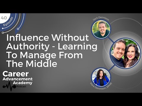 #40 - Influence Without Authority - Learning to Manage From The Middle