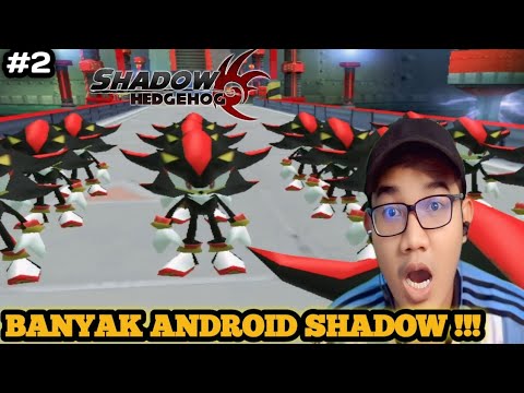 Banyak Pasukan Android Shadow [ Normal ] !!! - Shadow The Hedgehog #2