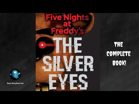 Five Nights at Freddy's THE SILVER EYES 👀 #FNAF | Full-Length Audiobook