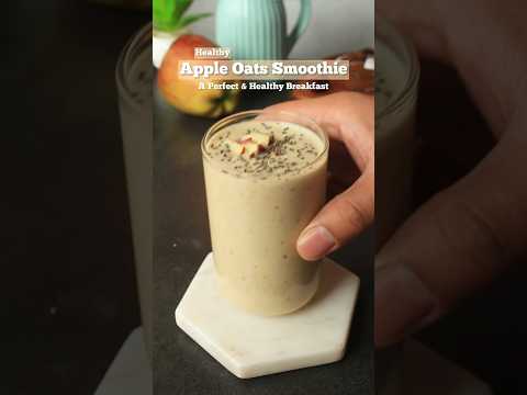 || Apple Oats Smoothie Recipe || #shorts #viral #applesmoothierecipe #oatssmoothie