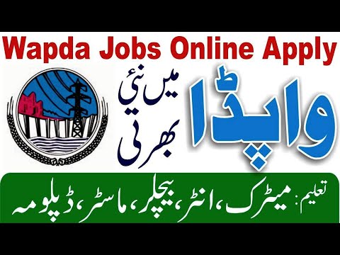 How to Online Apply for WAPDA Jobs 2024 - Latest WAPDA Company Jobs 2024 - WAPDA Govt Jobs 2024