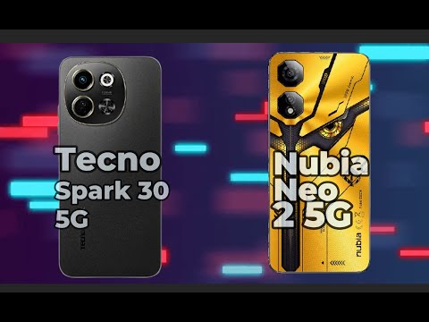 Tecno Spark 30 5G vs ZTE Nubia Neo 2 5G comparison