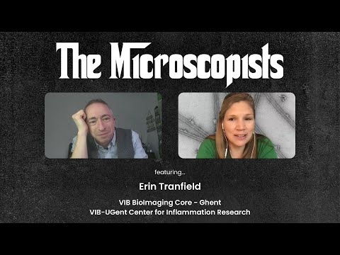 The Microscopists interviews Erin Tranfield