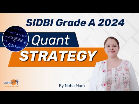 SIDBI Grade A 2024 || Quant Strategy for SIDBI Grade A || By Neha Mam