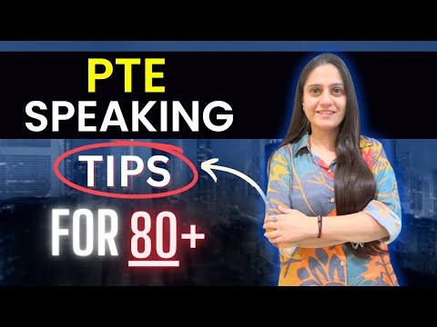 PTE Speaking Tips for 80 +