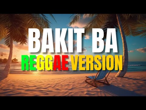 Bakit Ba - Reggae Version (Siakol x Angkel Jay Vocal / DJ Judaz)