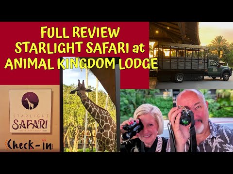 FULL REVIEW of STARLIGHT SAFARI at DISNEY'S ANIMAL KINGDOM LODGE