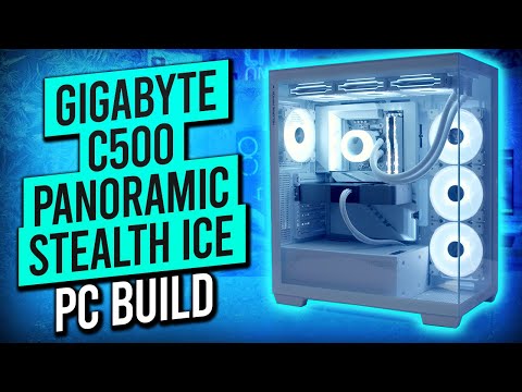 Gigabyte C500 Panoramic Stealth Ice Build