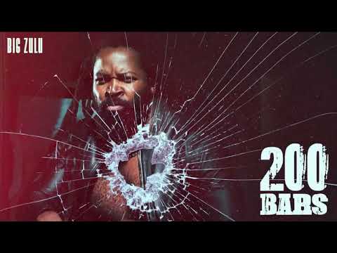 Big Zulu - 200 Bars [Official Audio]