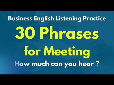 “Phrases you need to know for meeting” Business English Listening Practice for Meeting