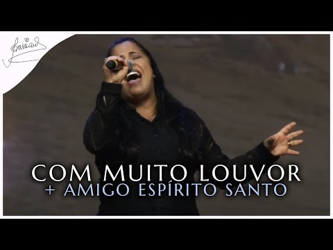 Cassiane | Com Muito Louvor / Amigo Espírito Santo (Ao Vivo)