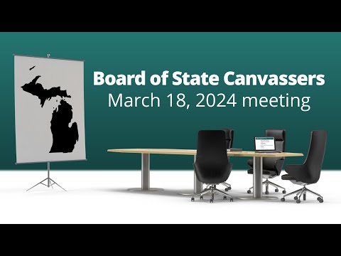 Board of State Canvassers, 3.18.24