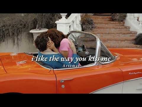 Vietsub | i like the way you kiss me - Artemas | Nhạc Hot TikTok | Lyrics Video