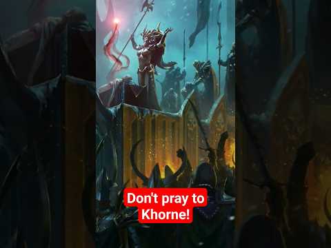 Why you shouldn't pray to Khorne #warhammer #warhammerlore #ageofsigmar #warhammerageofsigmar #rpg