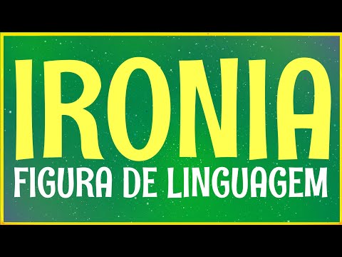 Figura de linguagem ironia - conceito e exemplos