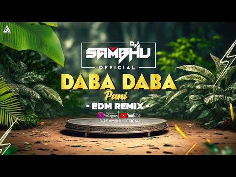 DABA DABA PANI | SAMBALPURI REMIX | 160 BPM | DJ SAMBHU EXCLUSIVE