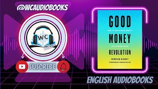 [Audiobook Summary] Good Money Revolution 🎧 | by Derrick Kinney 📚