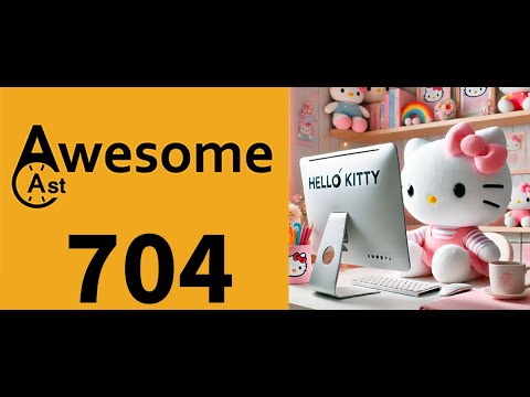 AwesomeCast 704: MacBook Updates and Hello Kitty Decor