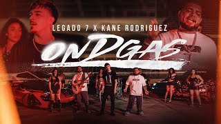 Legado 7 & Kane Rodriguez - On D Gas (Video Oficial)