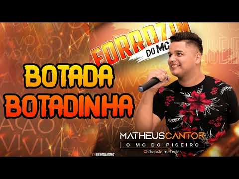 BOATADA BOTADINHA | MATHEUS CANTOR - O MC DO PISEIRO | CD FORROZIN DO MC | PISADINHA JUNHO 2021