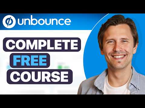 Unbounce Complete 2024 Tutorial (Step-By-Step) | FREE Unbounce Course