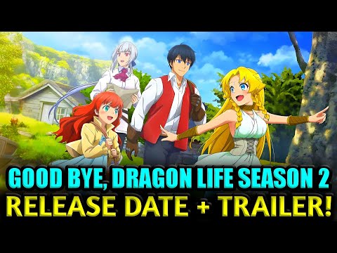 Good Bye, Dragon Life Season 2 Release Date & Latest Updates!