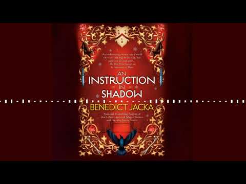 AN INSTRUCTION IN SHADOW by Benedict Jacka | Audiobook Excerpt