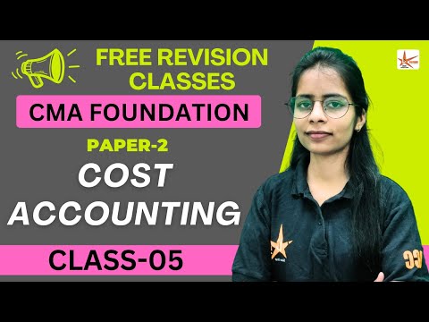 CMA Foundation Free Revision Classes June 24| Costing Revision CMA Foundation Costing PN 2|