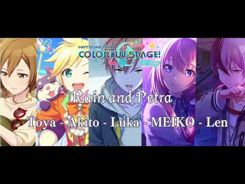 Rain and Petra - Akito, Toya, Luka, Len, Meiko (MIX)