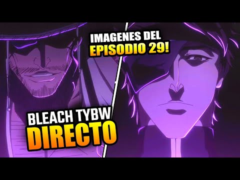 BLEACH | ¡SOSUKE AIZEN VUELVE! EP 29 ¿Que VEREMOS?? Imagenes | Noche de DIRECTO #bleach #bleach2024