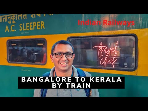 Train Journey from Bangalore to Kerala | Indian Railways Travel Experience | Travel Chef