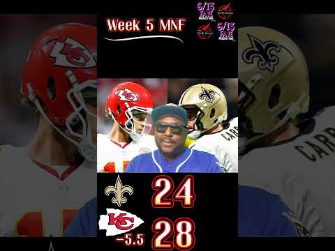 Week 5 MNF NFL Prediction. #whodat #chiefskingdom #NFL #Football #MNF #predictions #saints #chiefs