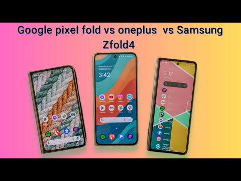 Google Pixel Fold vs OnePlus Open vs Samsung ZFold4: Head-to-Head!