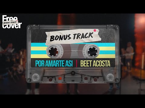 Beet Acosta - Por amarte asi (Corazon de piedra) Ft. Free Cover