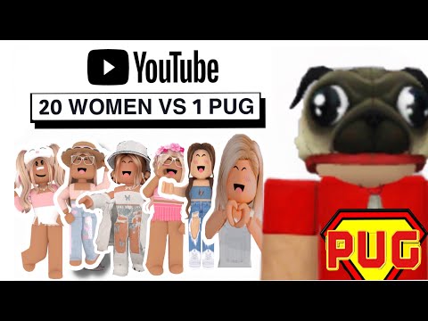 20 WOMEN VS 1 PUG: SEASON 4 EPISODE 3