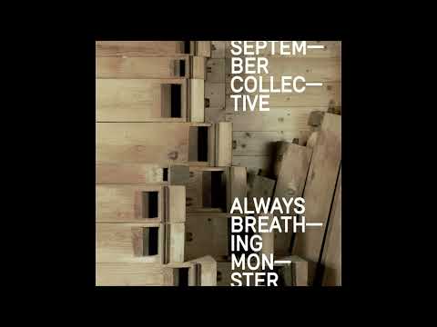 September Collective || Always Breathing Monster (2009) Full Album