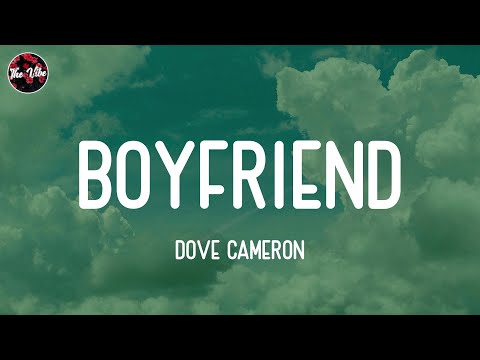 Dove Cameron - Boyfriend (Lyrics)