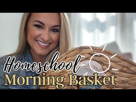 HOMESCHOOL MORNING BASKET ☀️ // What We Do for Morning Work // 2023