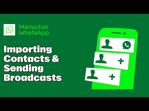 Import WhatsApp Contacts & Send a Broadcast w/ Manychat