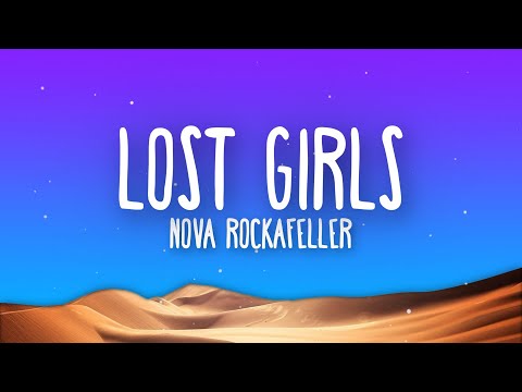 Nova Rockafeller - LOST GIRLS (Lyrics)