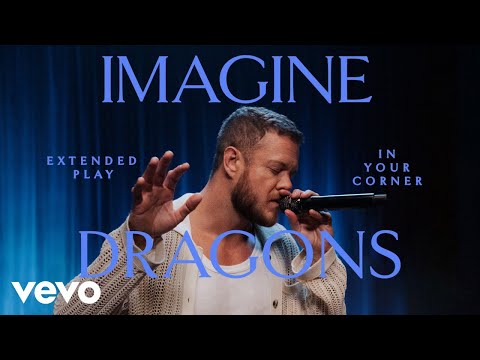 Imagine Dragons - In Your Corner (Live) | Vevo Extended Play