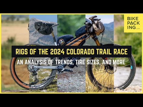 Rigs of the 2024 Colorado Trail Race: An Analysis of Trends, Tire Sizes, and More